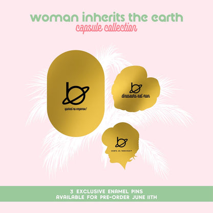 woman inherits the earth enamel pin